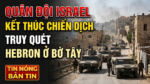 Quân đội Israel sẽ kết thúc chiến dịch truy quét Hebron ở Bờ Tây Palestine